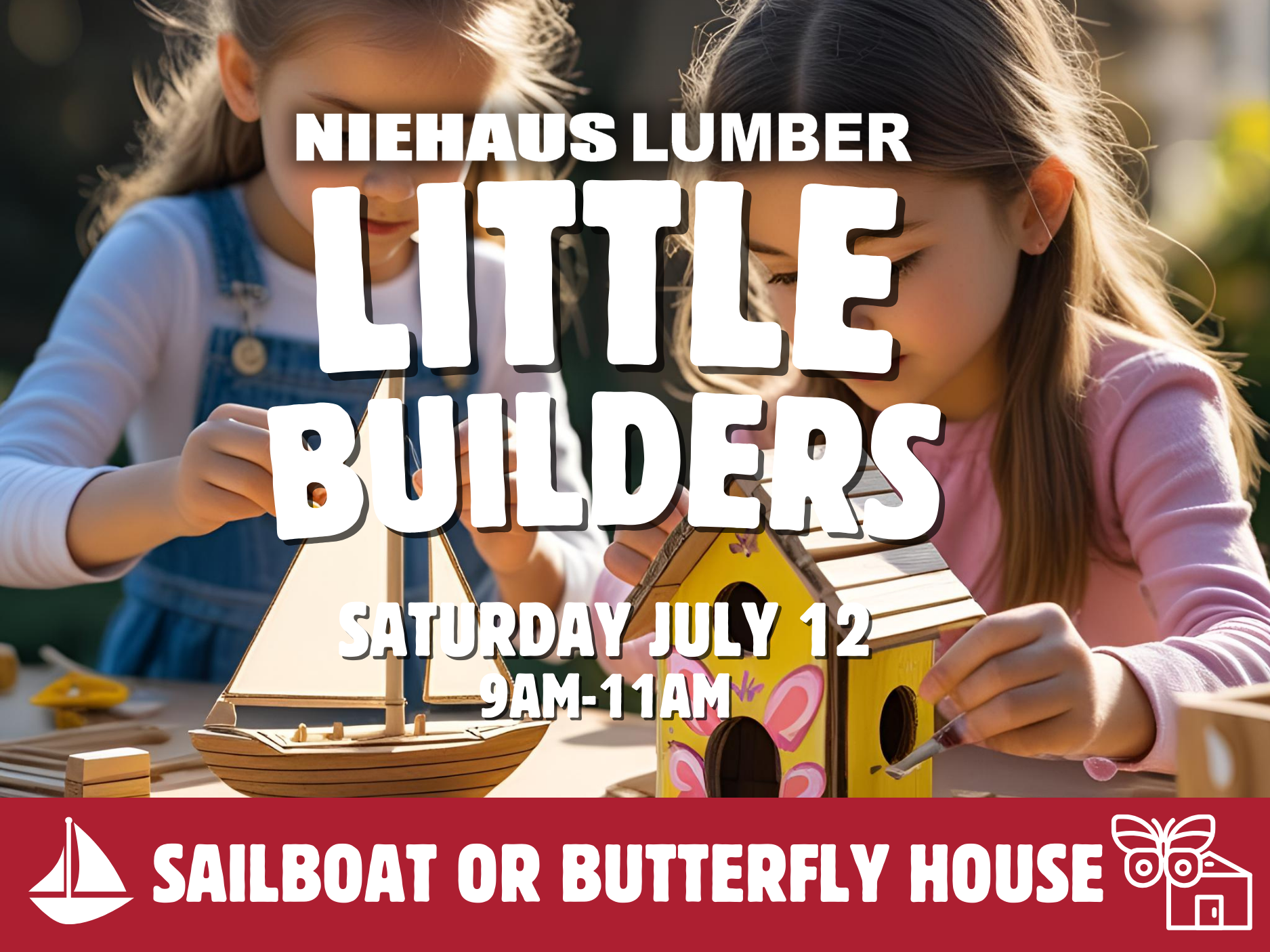 Build Your Own Sail Boat or Butterfly House at Niehaus Lumber